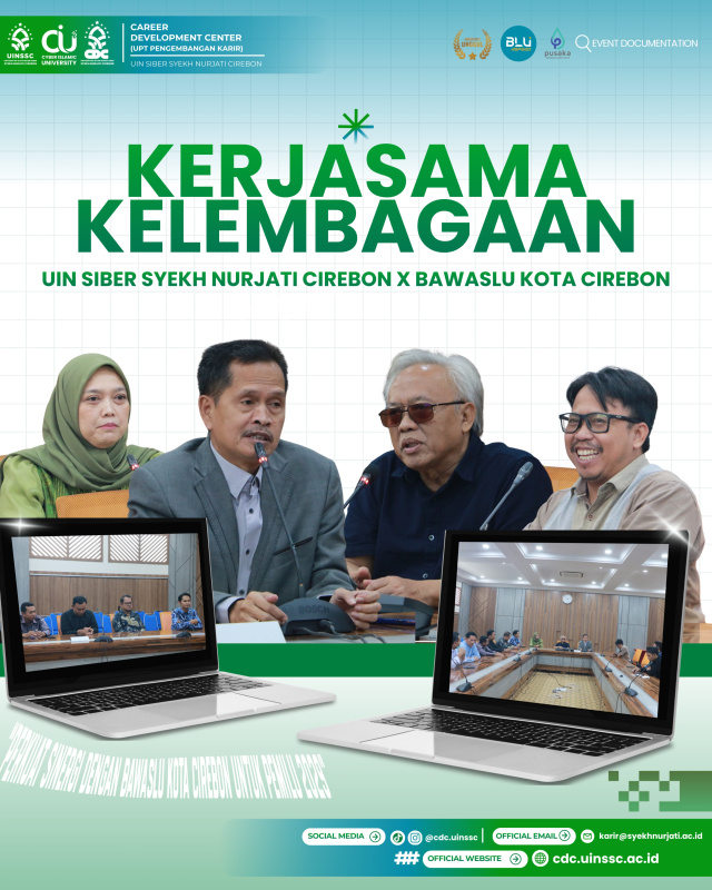 CAREER DEVELOPMENT CENTER UIN SIBER SYEKH NURJATI CIREBON PERKUAT SINERGI AKADEMIK BERSAMA BAWASLU KOTA CIREBON